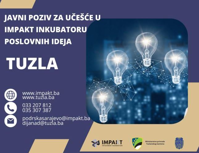 Javni poziv za učešće u IMPAKT inkubatoru poslovnih ideja u gradu Tuzli